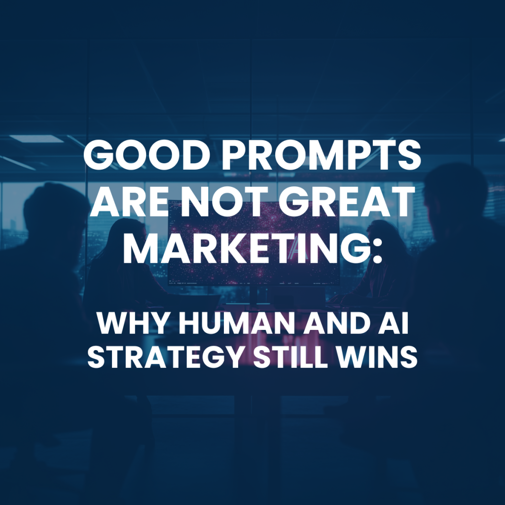 The Real Impact of AI Prompts in Human & AI Marketing Strategies